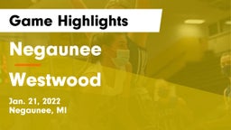 Negaunee  vs Westwood  Game Highlights - Jan. 21, 2022