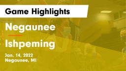 Negaunee  vs Ishpeming  Game Highlights - Jan. 14, 2022