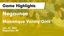 Negaunee  vs Manistique Varsity Girls Game Highlights - Jan. 23, 2023
