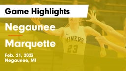 Negaunee  vs Marquette  Game Highlights - Feb. 21, 2023