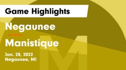 Negaunee  vs Manistique  Game Highlights - Jan. 28, 2022