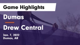 Dumas  vs Drew Central  Game Highlights - Jan. 7, 2022