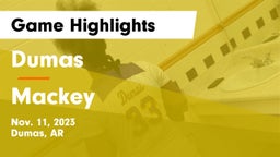 Dumas  vs Mackey Game Highlights - Nov. 11, 2023