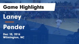 Laney  vs Pender Game Highlights - Dec 10, 2016