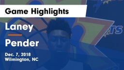 Laney  vs Pender  Game Highlights - Dec. 7, 2018