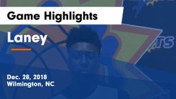 Laney  Game Highlights - Dec. 28, 2018