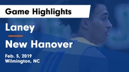 Laney  vs New Hanover  Game Highlights - Feb. 5, 2019