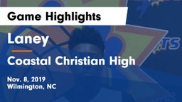 Laney  vs Coastal Christian High Game Highlights - Nov. 8, 2019