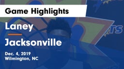 Laney  vs Jacksonville  Game Highlights - Dec. 4, 2019