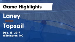 Laney  vs Topsail  Game Highlights - Dec. 13, 2019