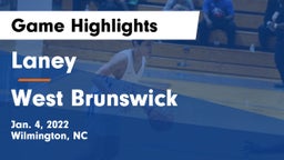 Laney  vs West Brunswick  Game Highlights - Jan. 4, 2022