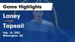 Laney  vs Topsail  Game Highlights - Feb. 10, 2022