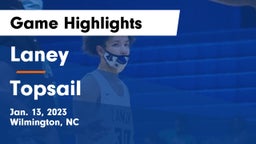 Laney  vs Topsail  Game Highlights - Jan. 13, 2023