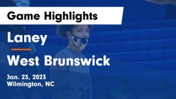 Laney  vs West Brunswick  Game Highlights - Jan. 23, 2023