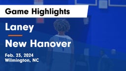Laney  vs New Hanover  Game Highlights - Feb. 23, 2024