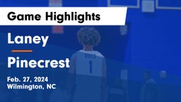 Laney  vs Pinecrest  Game Highlights - Feb. 27, 2024