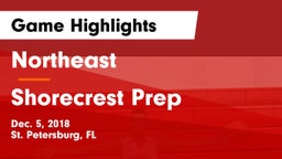 Northeast  vs Shorecrest Prep  Game Highlights - Dec. 5, 2018