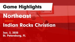Northeast  vs Indian Rocks Christian  Game Highlights - Jan. 2, 2020