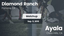 Matchup: Diamond Ranch High vs. Ayala  2016