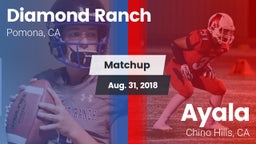 Matchup: Diamond Ranch High vs. Ayala  2018