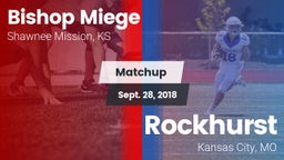Matchup: Bishop Miege High vs. Rockhurst  2018