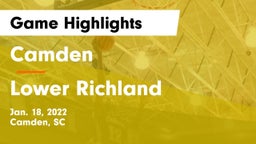Camden  vs Lower Richland  Game Highlights - Jan. 18, 2022