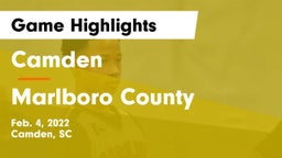 Camden  vs Marlboro County  Game Highlights - Feb. 4, 2022