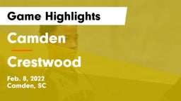 Camden  vs Crestwood  Game Highlights - Feb. 8, 2022