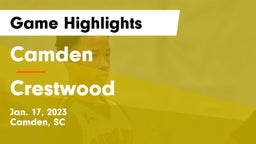Camden  vs Crestwood  Game Highlights - Jan. 17, 2023