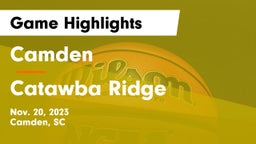 Camden  vs Catawba Ridge  Game Highlights - Nov. 20, 2023
