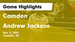 Camden  vs Andrew Jackson  Game Highlights - Dec. 5, 2023