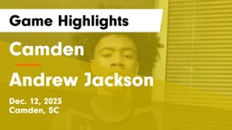 Camden  vs Andrew Jackson  Game Highlights - Dec. 12, 2023