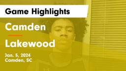 Camden  vs Lakewood  Game Highlights - Jan. 5, 2024