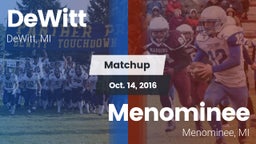 Matchup: DeWitt  vs. Menominee  2016
