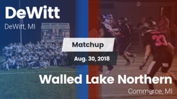 Matchup: DeWitt  vs. Walled Lake Northern  2018