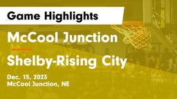 McCool Junction  vs Shelby-Rising City  Game Highlights - Dec. 15, 2023