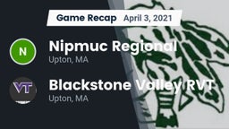 Recap: Nipmuc Regional  vs. Blackstone Valley RVT  2021