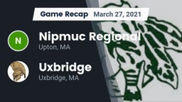 Recap: Nipmuc Regional  vs. Uxbridge  2021