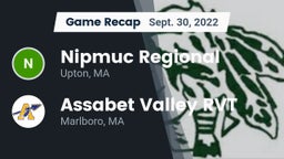 Recap: Nipmuc Regional  vs. Assabet Valley RVT  2022