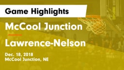 McCool Junction  vs Lawrence-Nelson  Game Highlights - Dec. 18, 2018