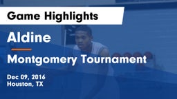 Aldine  vs Montgomery Tournament Game Highlights - Dec 09, 2016