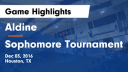 Aldine  vs Sophomore Tournament Game Highlights - Dec 03, 2016