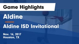 Aldine  vs Aldine ISD Invitational Game Highlights - Nov. 16, 2017