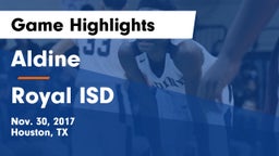 Aldine  vs Royal ISD Game Highlights - Nov. 30, 2017