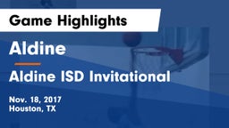 Aldine  vs Aldine ISD Invitational Game Highlights - Nov. 18, 2017