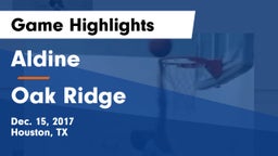 Aldine  vs Oak Ridge  Game Highlights - Dec. 15, 2017