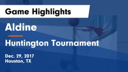 Aldine  vs Huntington Tournament Game Highlights - Dec. 29, 2017