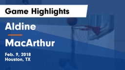 Aldine  vs MacArthur  Game Highlights - Feb. 9, 2018