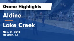 Aldine  vs Lake Creek  Game Highlights - Nov. 24, 2018