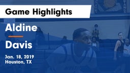 Aldine  vs Davis  Game Highlights - Jan. 18, 2019